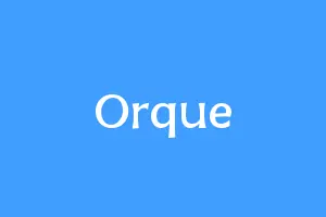 Orque